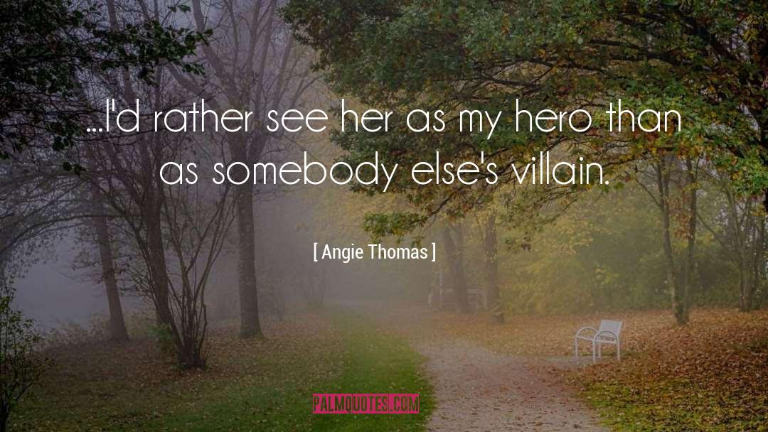Villain quotes by Angie Thomas