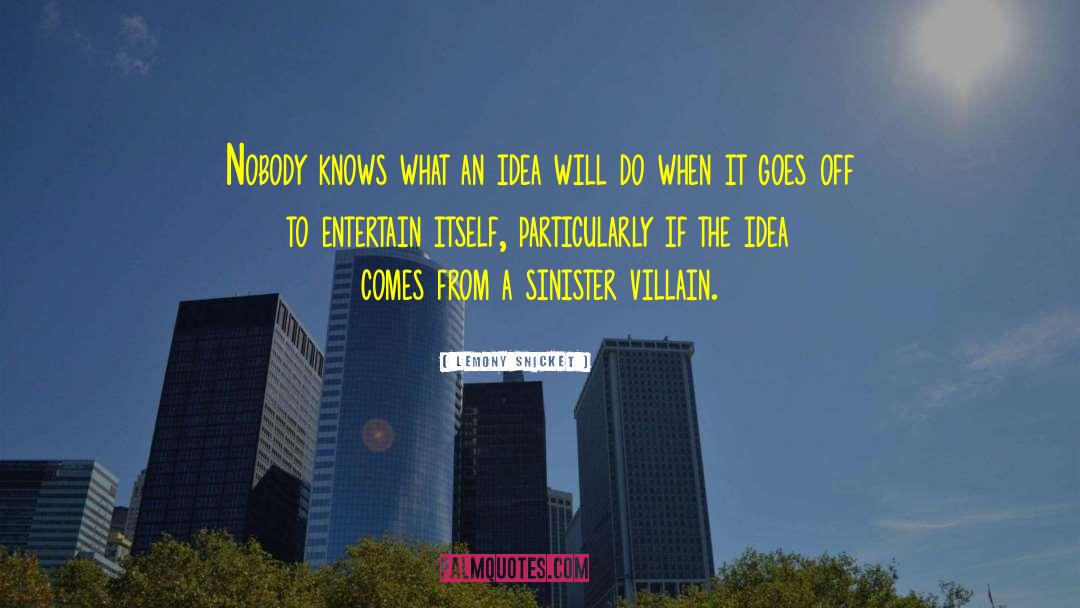 Villain quotes by Lemony Snicket