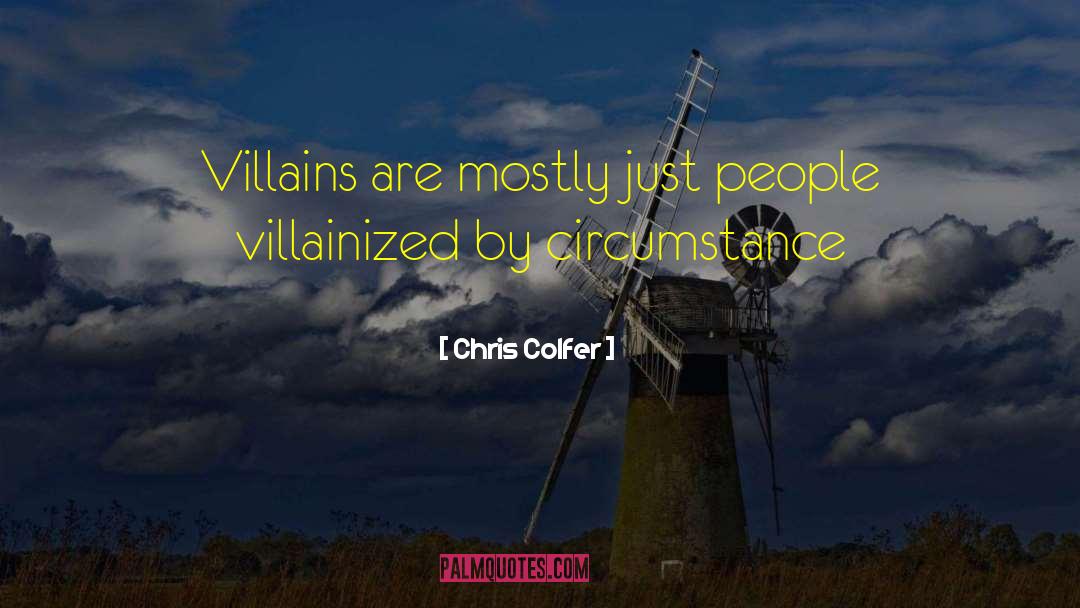 Villainized Antonym quotes by Chris Colfer