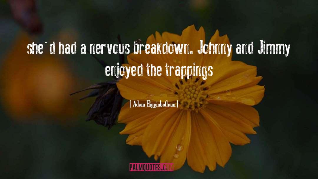 Villainous Breakdown quotes by Adam Higginbotham