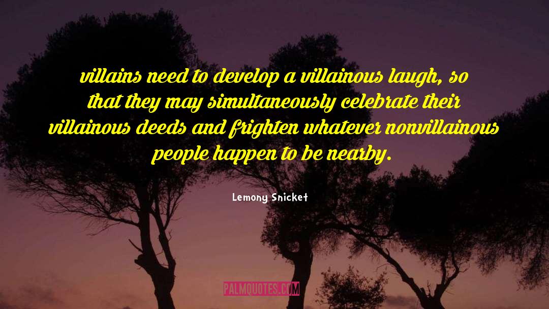 Villainous Breakdown quotes by Lemony Snicket