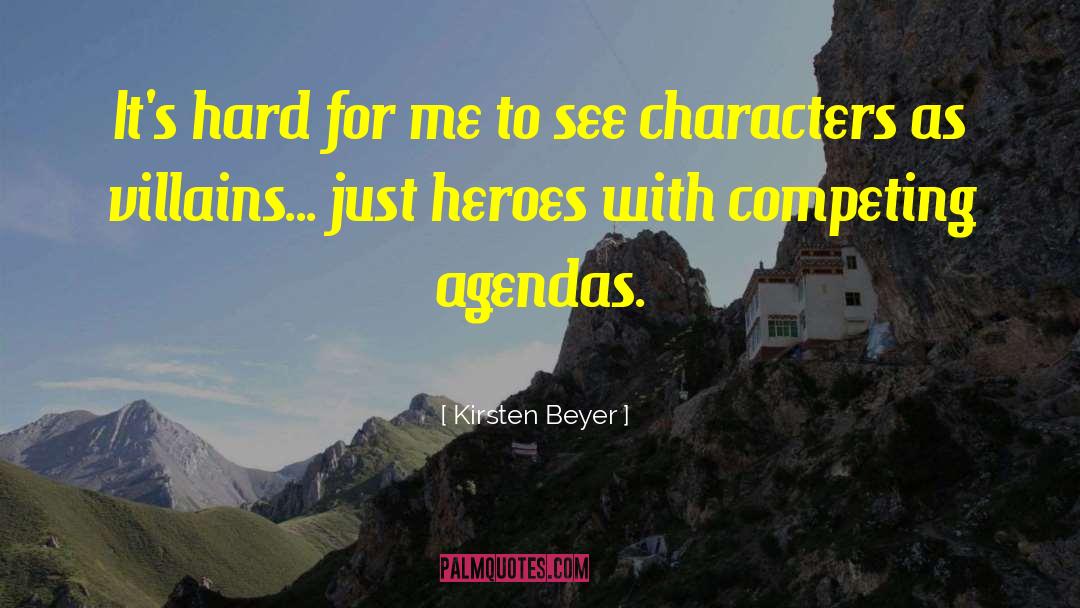 Villains And Heroes quotes by Kirsten Beyer