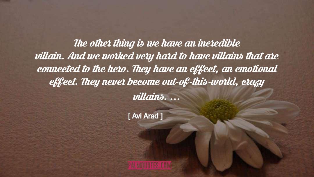 Villains quotes by Avi Arad