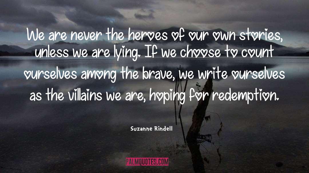 Villains quotes by Suzanne Rindell