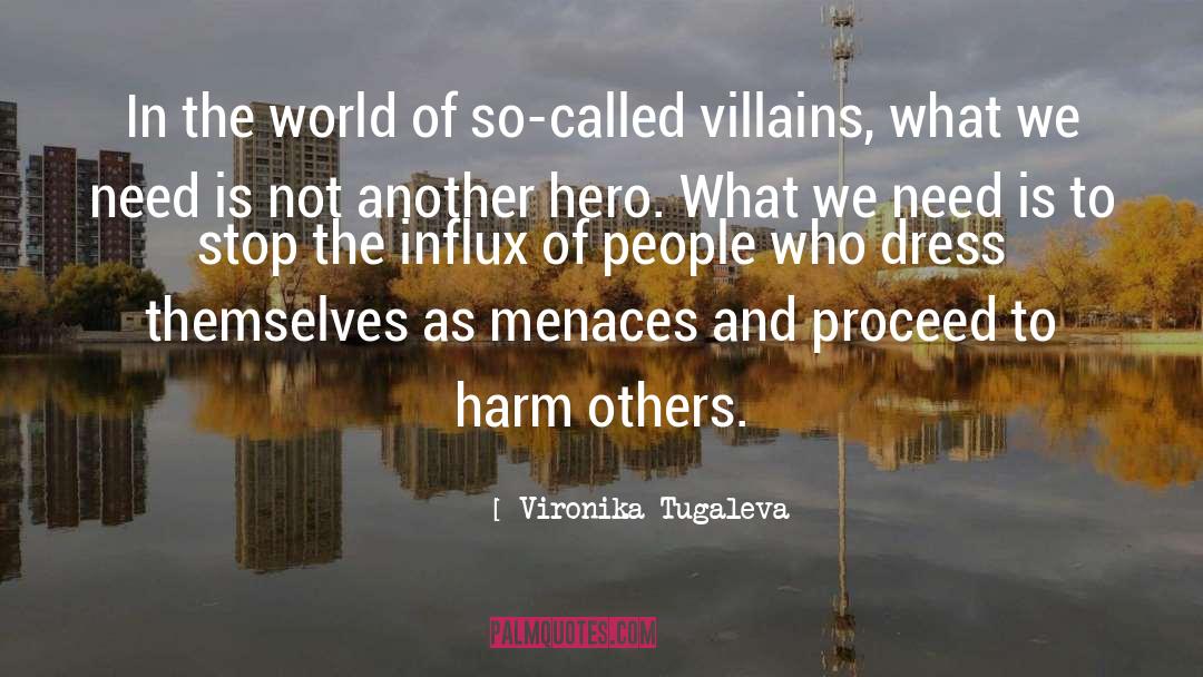 Villainy quotes by Vironika Tugaleva