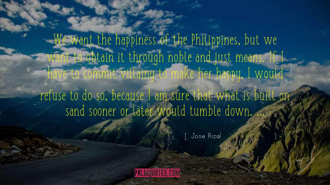 Villainy quotes by Jose Rizal