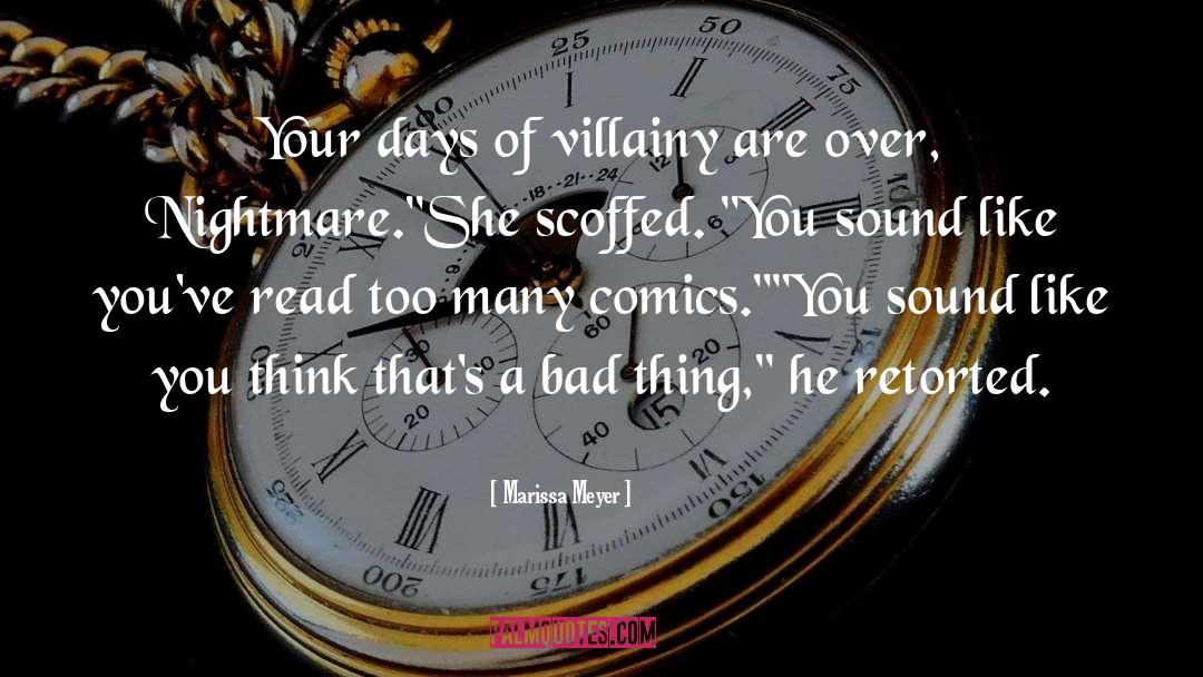 Villainy quotes by Marissa Meyer