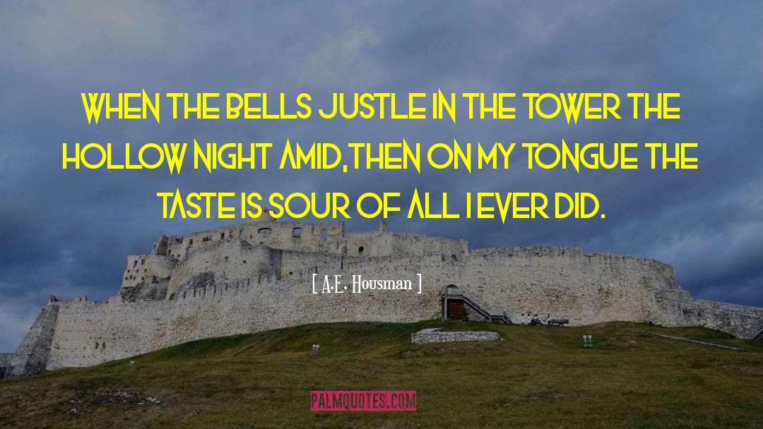 Villaruel Tower quotes by A.E. Housman