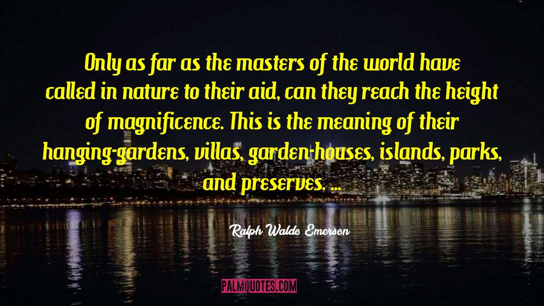 Villas quotes by Ralph Waldo Emerson