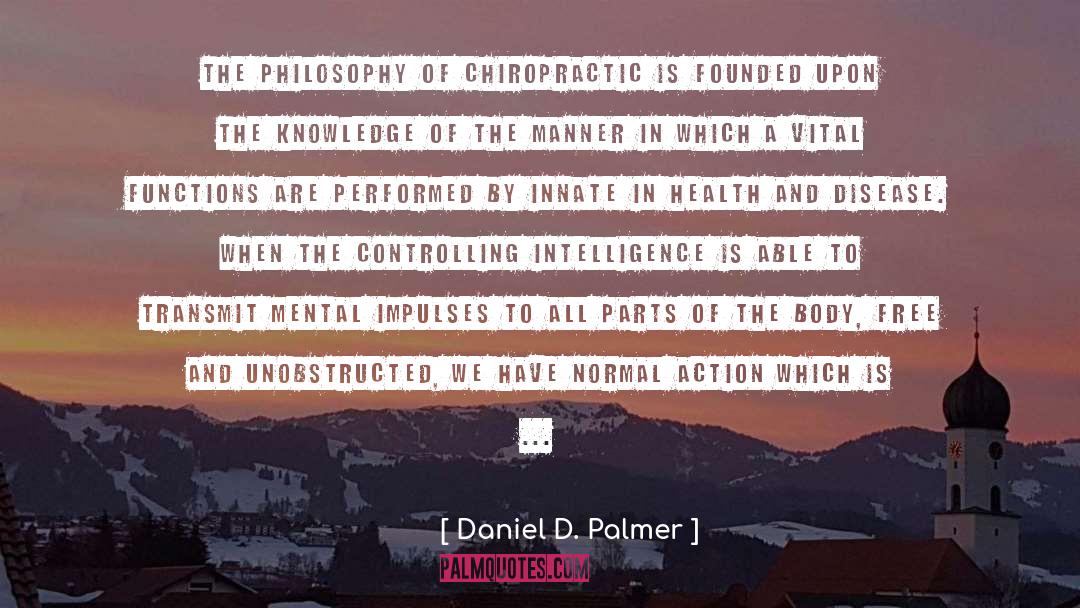 Villaverde Chiropractic quotes by Daniel D. Palmer