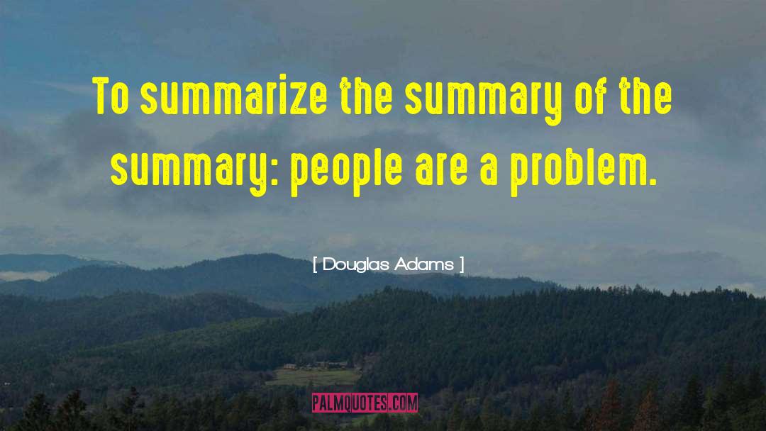 Villette Summary quotes by Douglas Adams