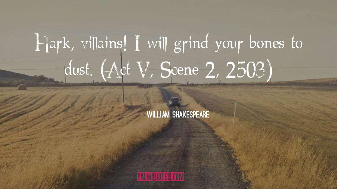 Villians quotes by William Shakespeare