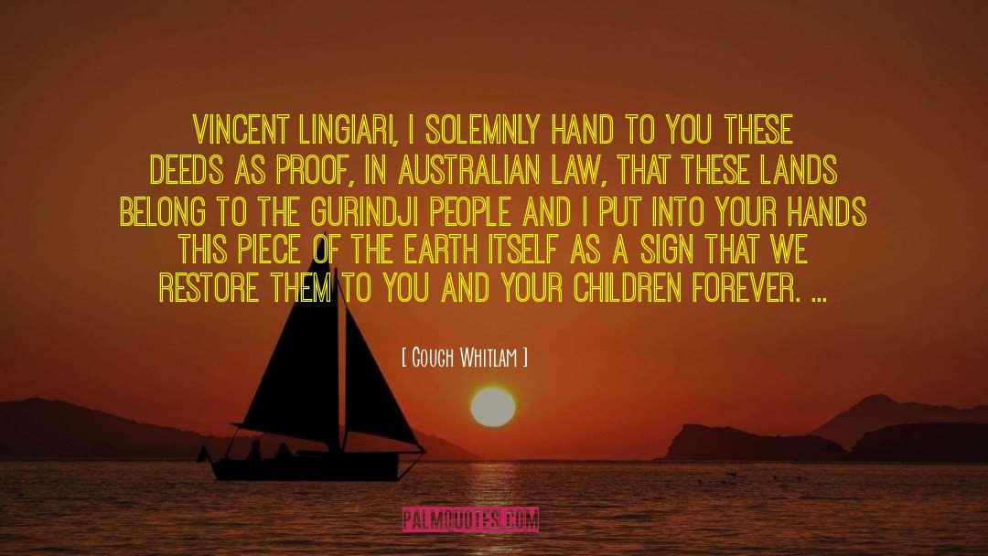 Vincent Lingiari Famous quotes by Gough Whitlam