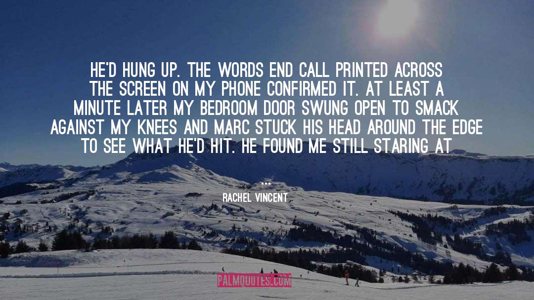 Vincent Marc Hoherz quotes by Rachel Vincent
