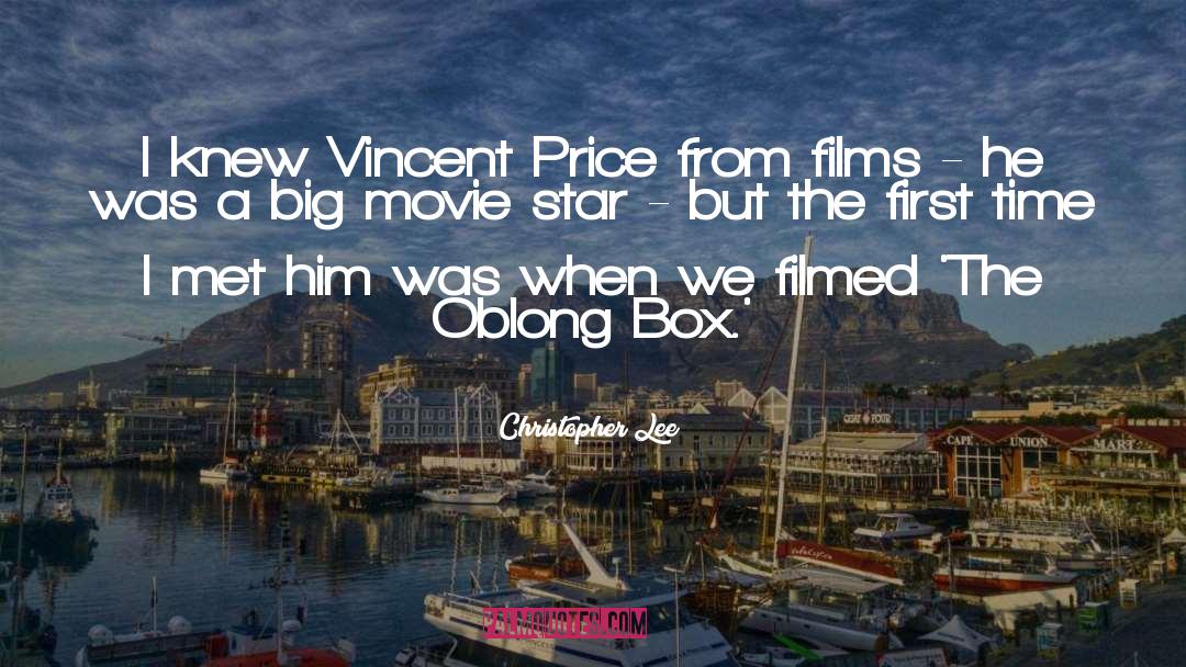 Vincent Price quotes by Christopher Lee