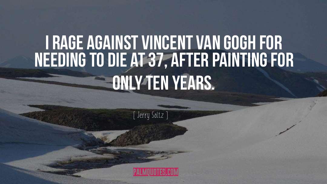 Vincent Van Gogh quotes by Jerry Saltz