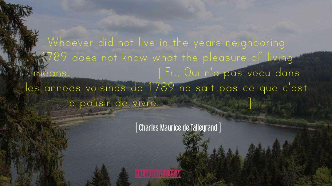 Vincit Qui Patitur quotes by Charles Maurice De Talleyrand