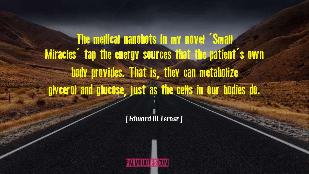 Vinden Medical Consultants quotes by Edward M. Lerner