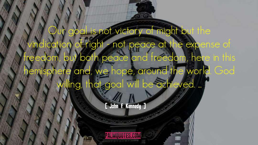 Vindication quotes by John F. Kennedy