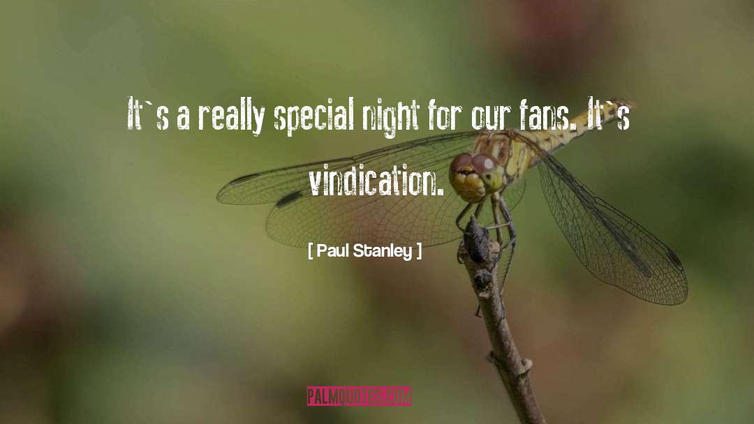 Vindication quotes by Paul Stanley