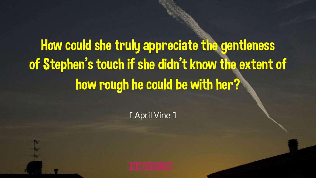 Vine Leak quotes by April Vine