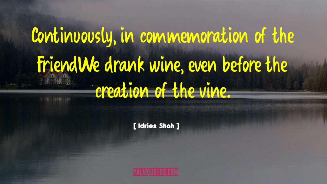 Vine Leak quotes by Idries Shah