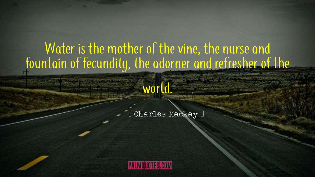 Vines quotes by Charles Mackay