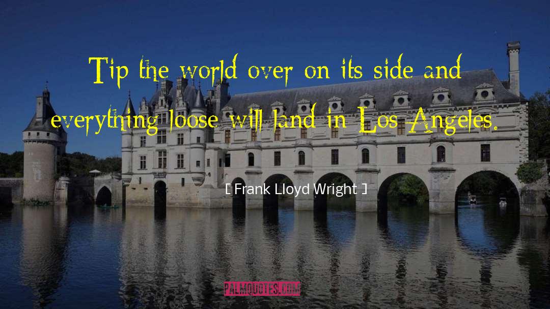 Vinieron Los Sarracenos quotes by Frank Lloyd Wright