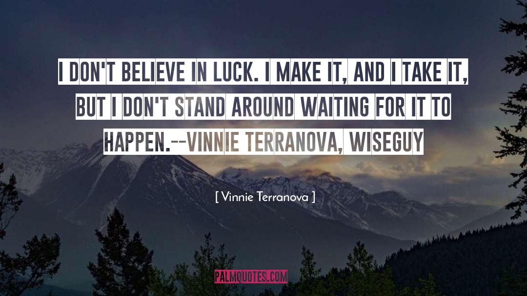 Vinnie quotes by Vinnie Terranova