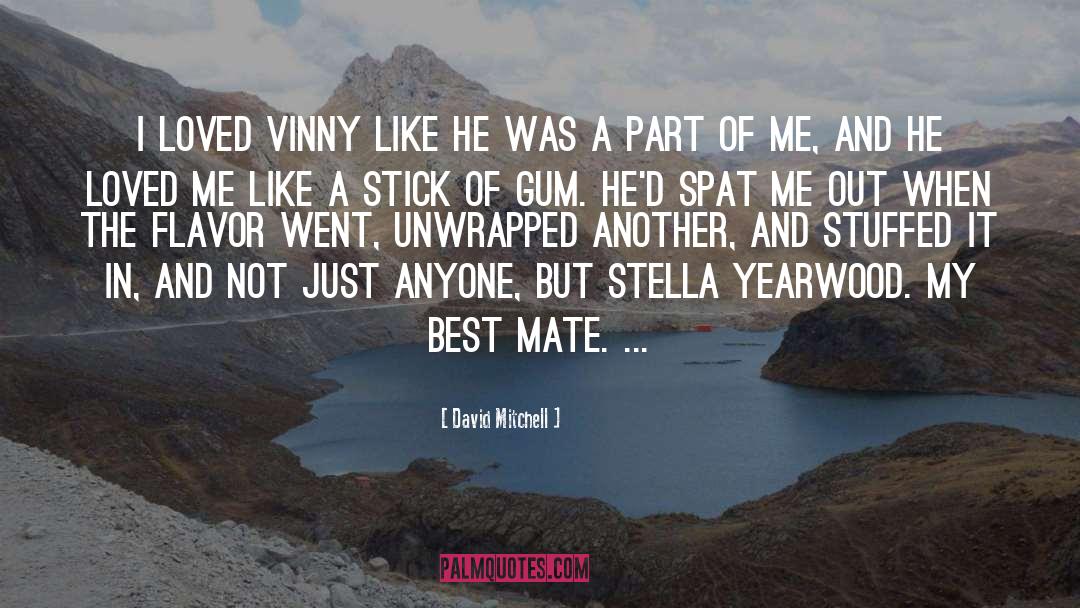 Vinny quotes by David Mitchell