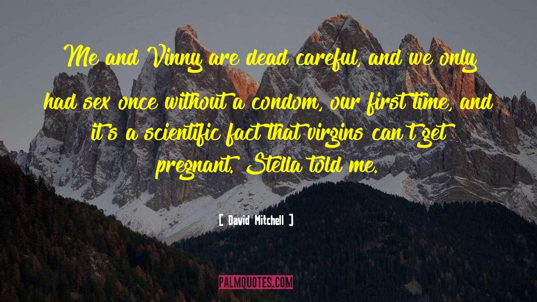 Vinny quotes by David Mitchell