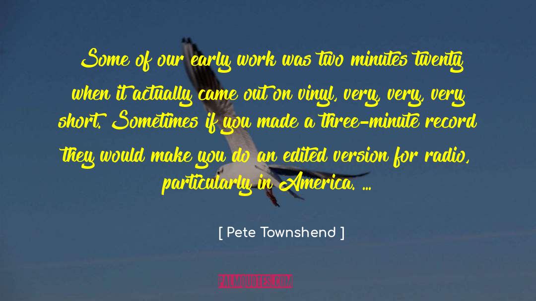 Vinyl quotes by Pete Townshend