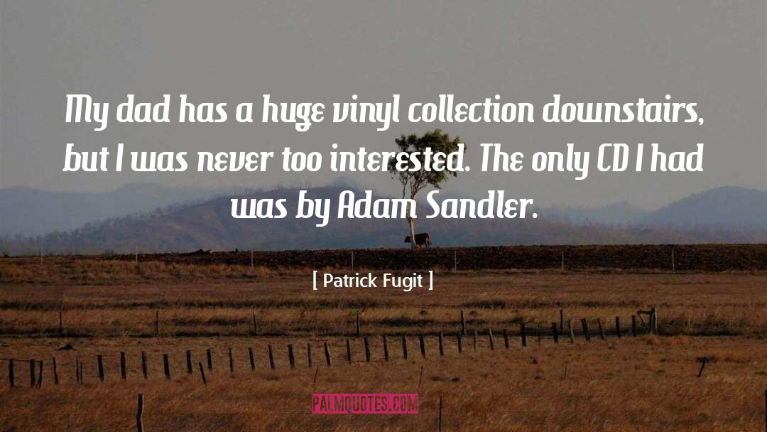 Vinyl quotes by Patrick Fugit