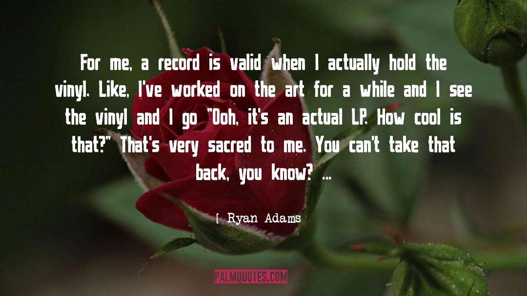 Vinyl quotes by Ryan Adams