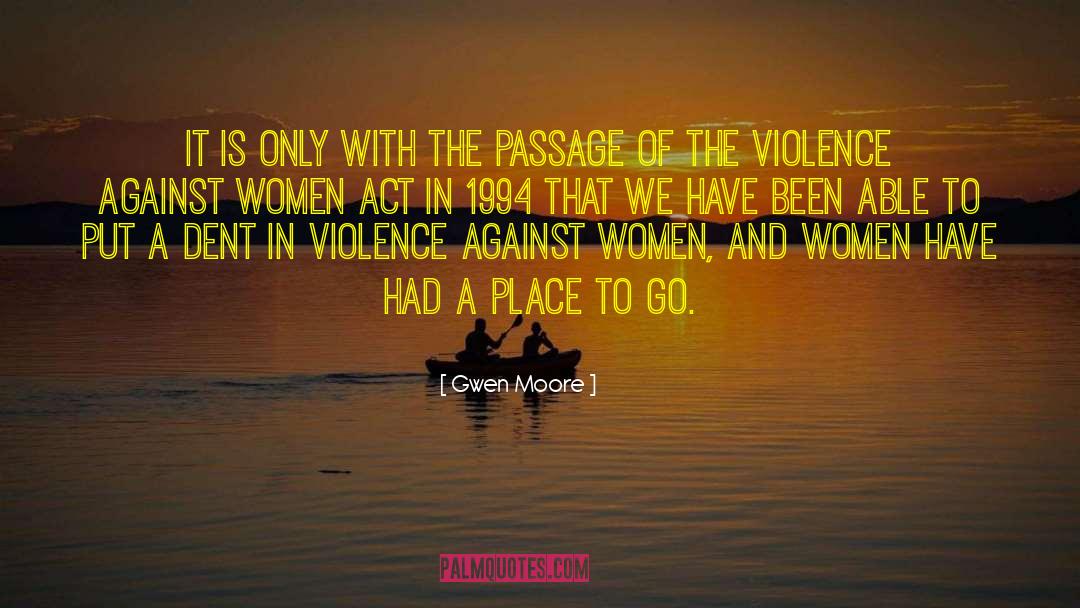 Violence Against Women quotes by Gwen Moore