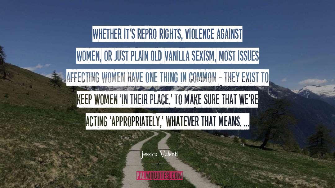 Violence Against Women quotes by Jessica Valenti