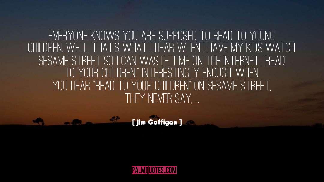 Violence And Children quotes by Jim Gaffigan