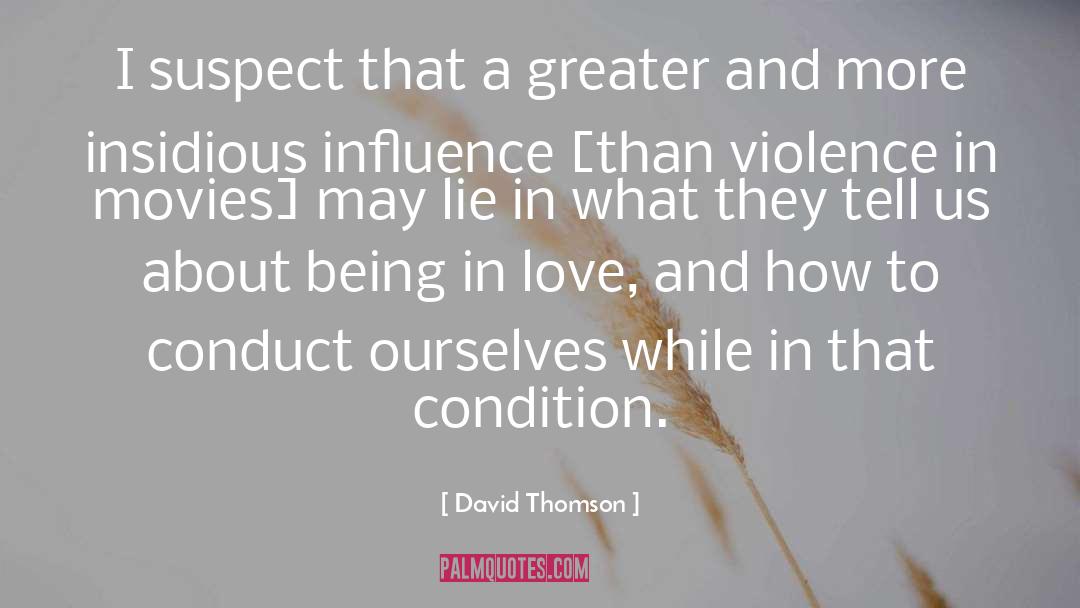 Violence And Humans quotes by David Thomson