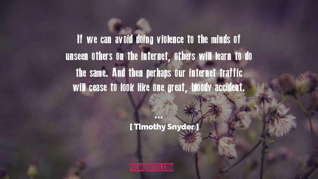 Violence And Nihilism quotes by Timothy Snyder