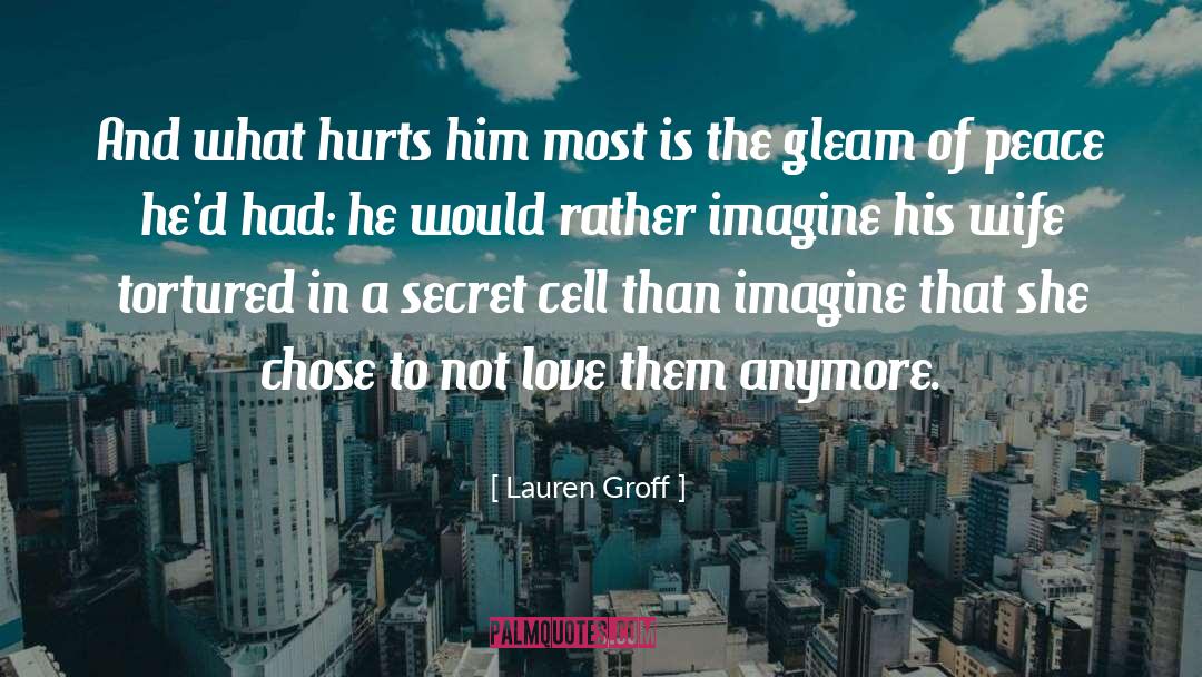 Violence And Peace quotes by Lauren Groff