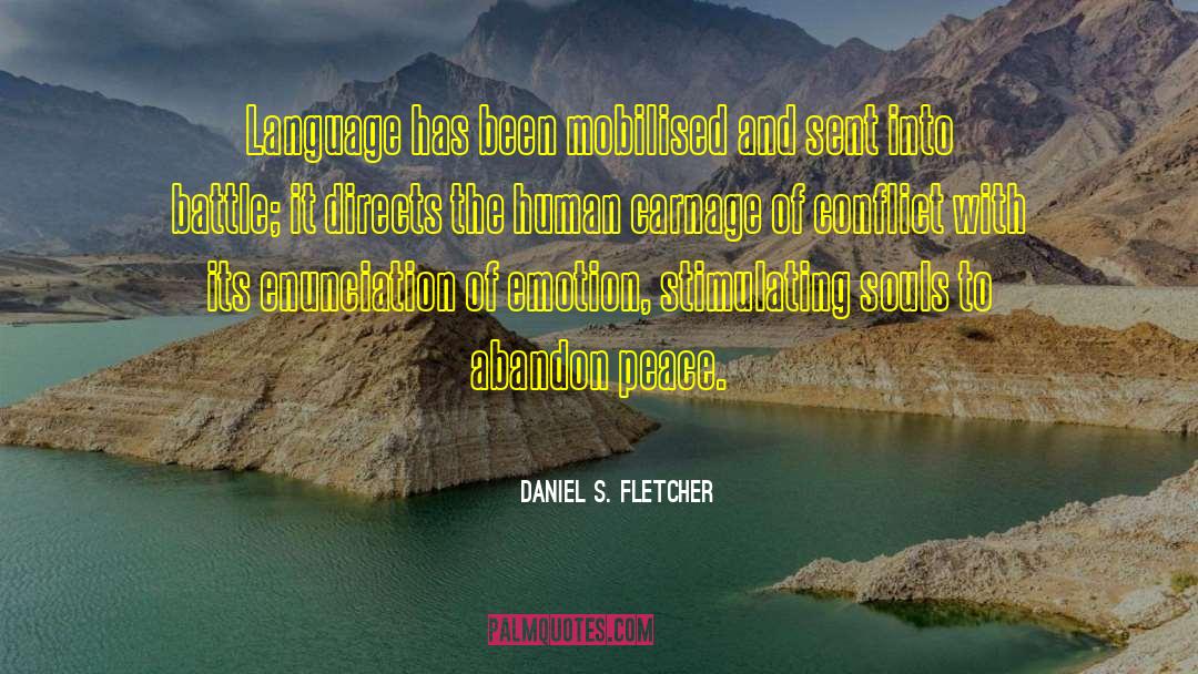 Violence And Peace quotes by Daniel S. Fletcher