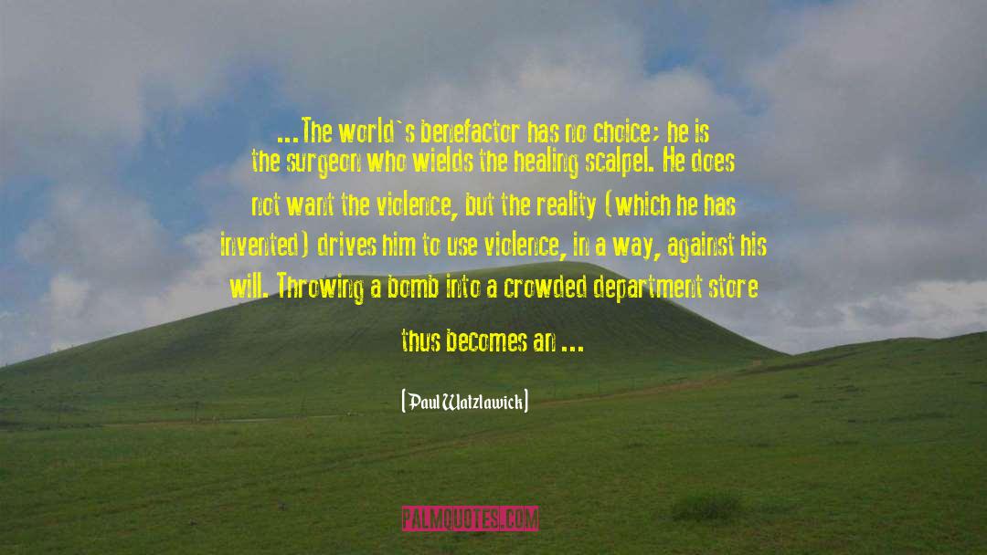 Violence And Peace quotes by Paul Watzlawick