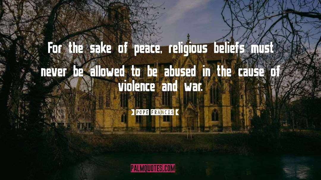 Violence And War quotes by Pope Francis