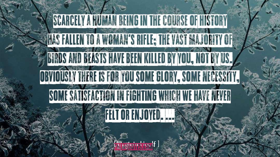Violence Being Necessary quotes by Virginia Woolf