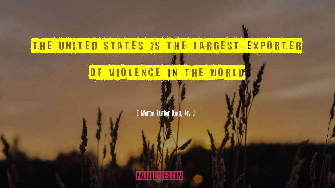 Violence In The World quotes by Martin Luther King, Jr.