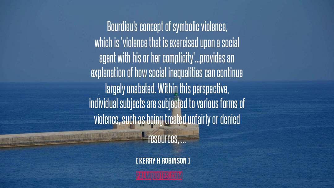 Violence In The World quotes by Kerry H Robinson