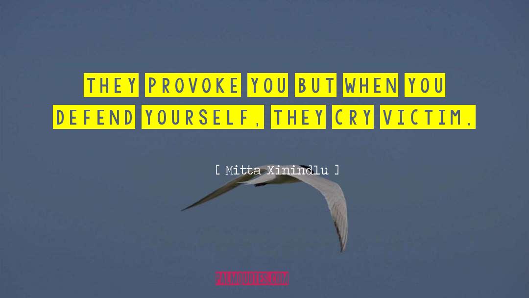 Violence Peace quotes by Mitta Xinindlu
