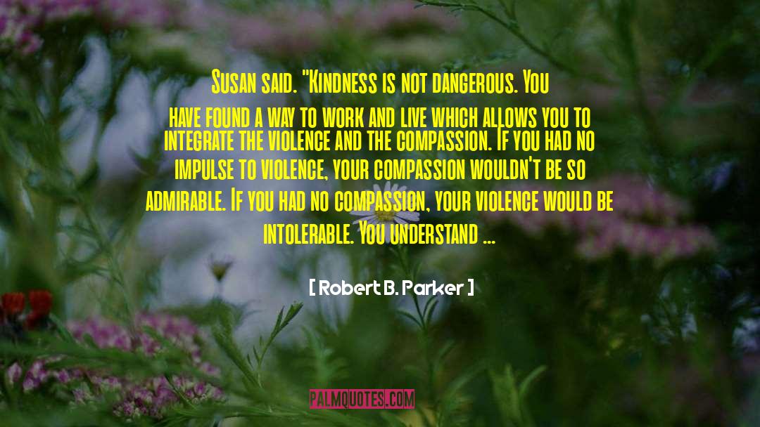 Violence Peace quotes by Robert B. Parker