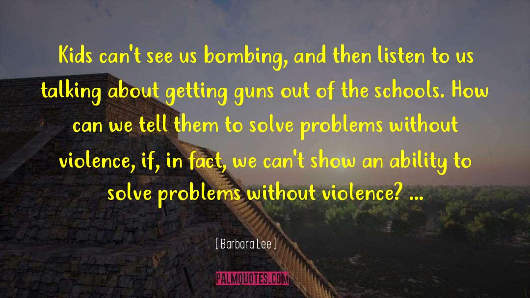 Violence Peace quotes by Barbara Lee