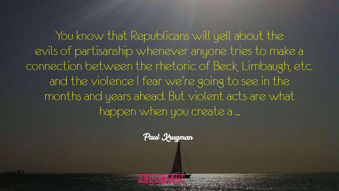 Violent Acts quotes by Paul Krugman